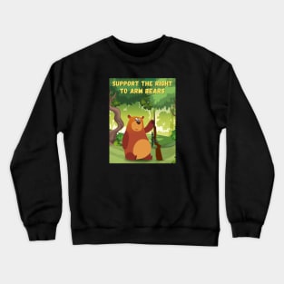 Support the Right to Arm Bears Crewneck Sweatshirt